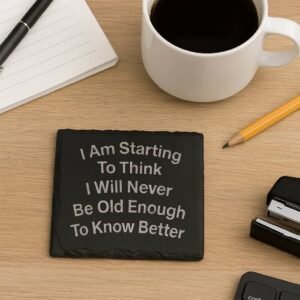 Slate Drinks Coaster with Funny Message