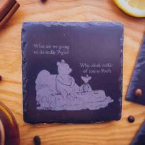 Pooh & Piglet Coffee Quote Slate Drinks Coaster