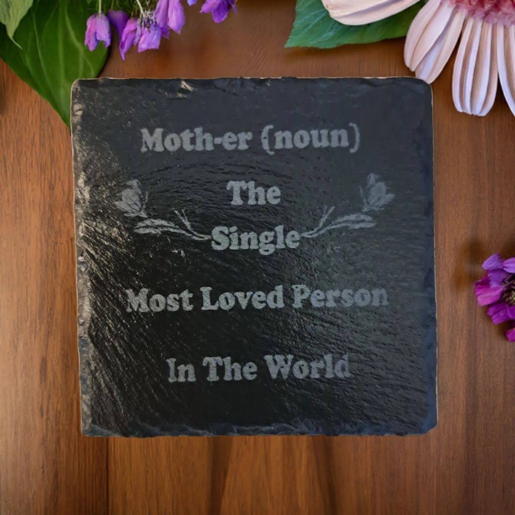 Slate drinks coaster with loving message for all mums and mothers in the world. Lovely christmas gift