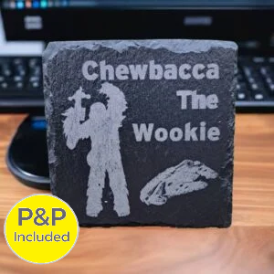 Star Wars Chewbacca slate drinks coaster engraved with “Chewbacca The Wookie” design, featuring natural slate texture and P&P included badge.