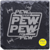 Pew Pew Slate Coaster – Eng Engraved slate coaster with Pew Pew sci-fi design on black natural stone